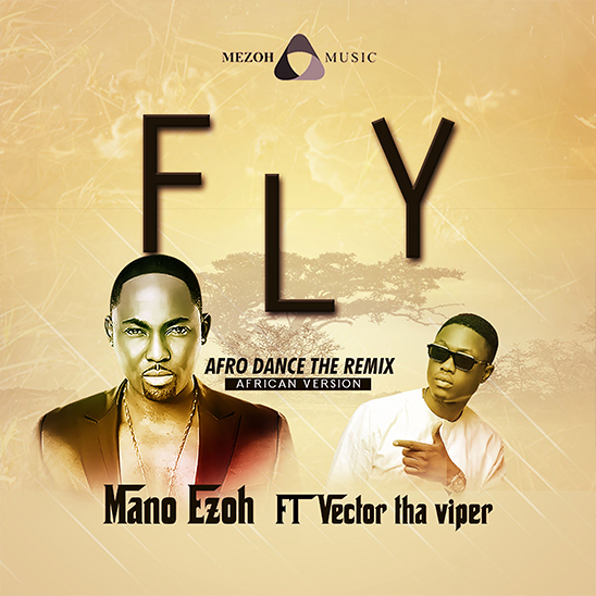 Fly Remix | Mano Michael